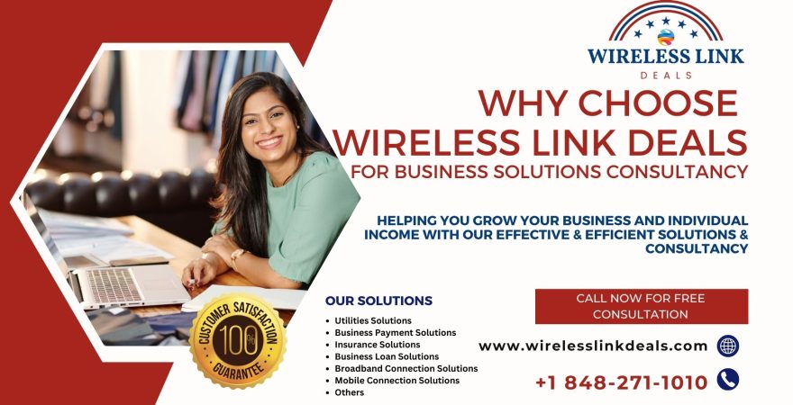 Why Choose Wireless Link Deals for Business Solutions and Consultancy