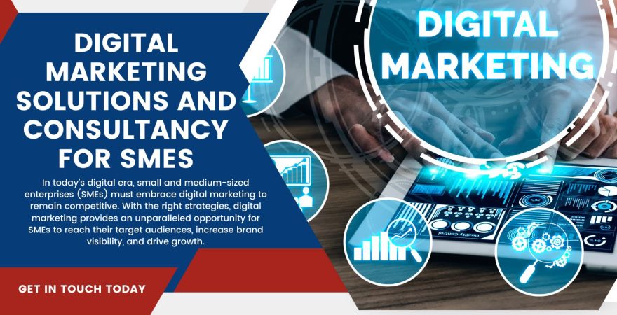 Digital Marketing Solutions and Consultancy for SMEs